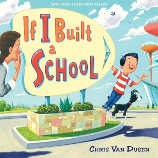 Chris Van Dusen If I Built a School (Copertina rigida) If I Built Series