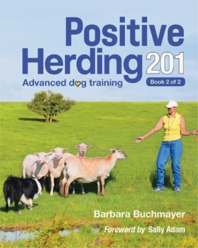 Barbara Buchmayer Positive Herding 201 (Tascabile) Positive Herding Dog