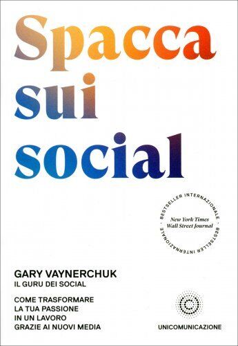 LIBRO SPACCA SUI SOCIAL - GARY VAYNERCHUK