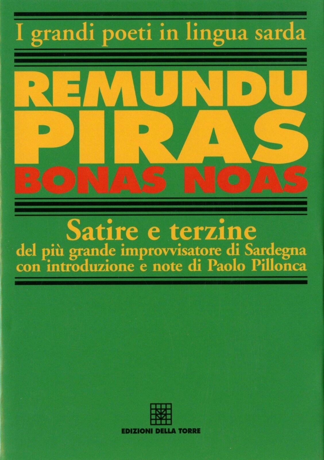 Bonas noas : satire e terzine / Remundu Piras ; introduzione di Paolo Pillonca