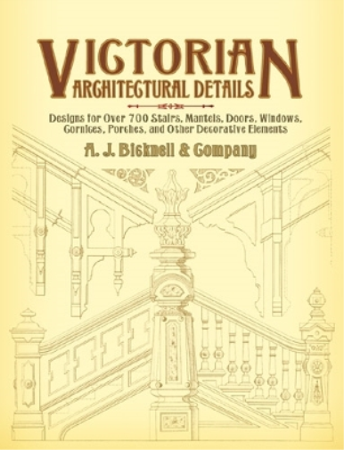 A J Bicknell & Co Victorian Architectural Details (Tascabile) Dover Architecture