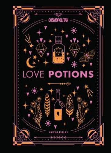 Valeria Ruelas Cosmopolitan's Love Potions (Copertina rigida)