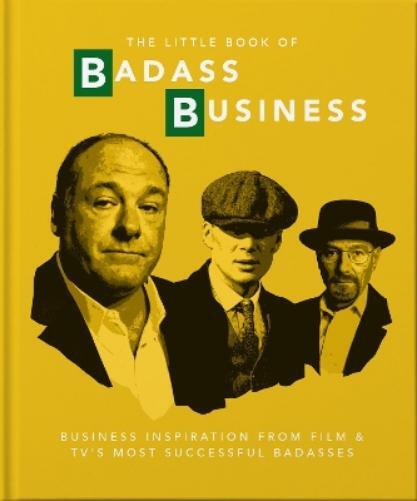 The Little Book of Badass Business (Copertina rigida) Little Book of...