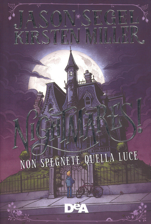 NIGHTMARES! NON SPEGNETE QUELLA LUCE SEGEL JASON, MILLER KIRSTEN