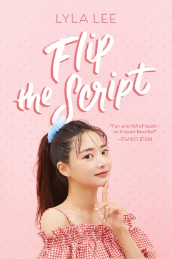 Lyla Lee Flip the Script (Tascabile)