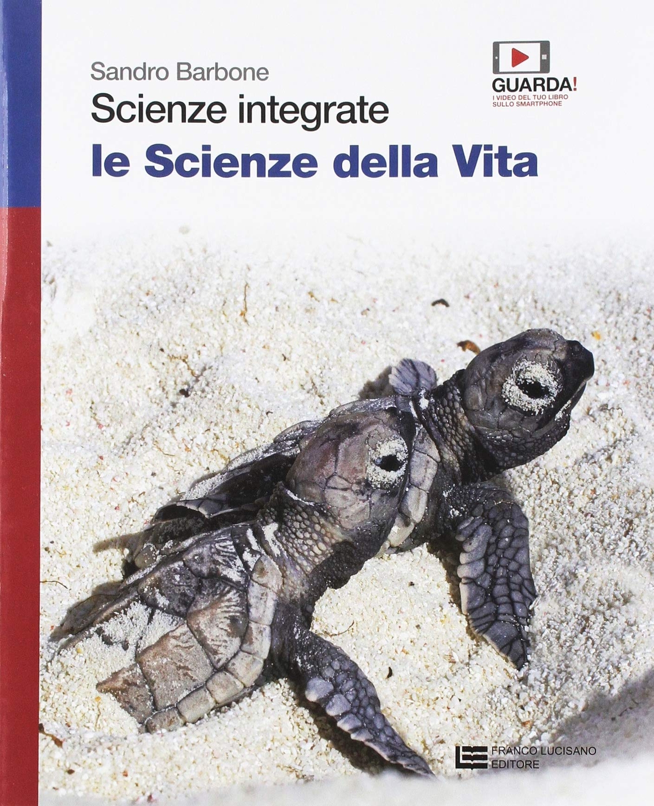 9788808250681 Scienze integrate. Le scienze della vita. Volume u...tronicamente)