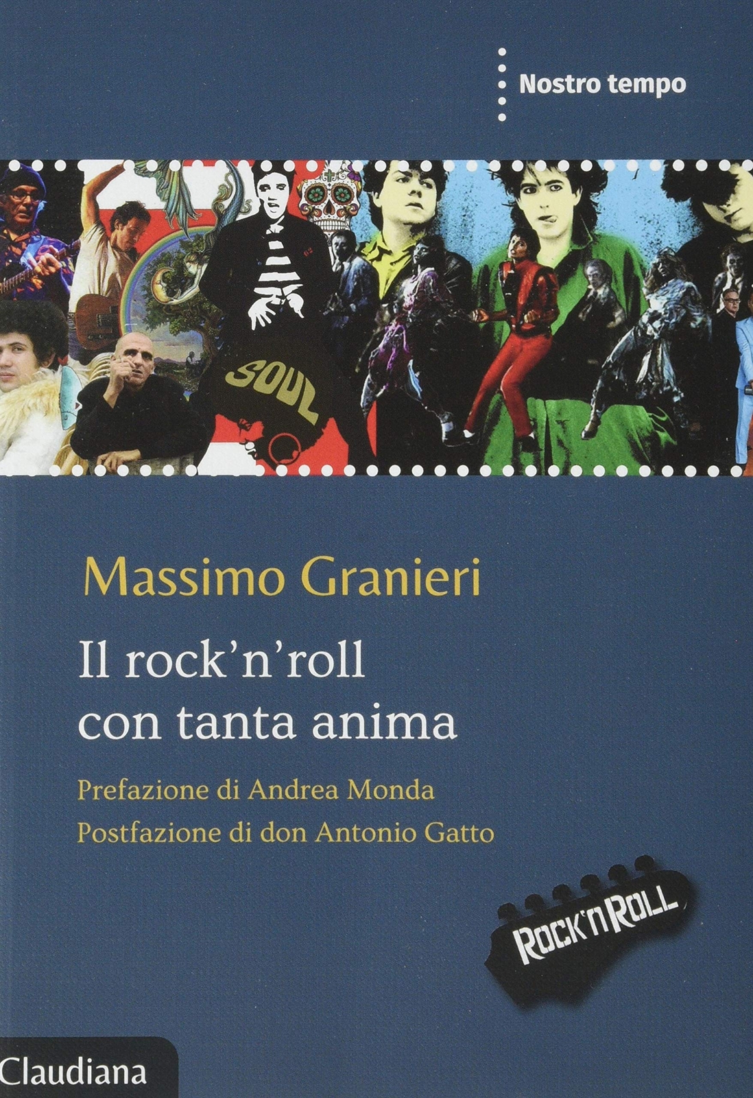9788868982416 Il rock'n'roll con tanta anima - Massimo Granieri