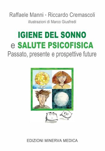 Igiene del sonno e salute psicofisica. Passato, presente e prospettive future