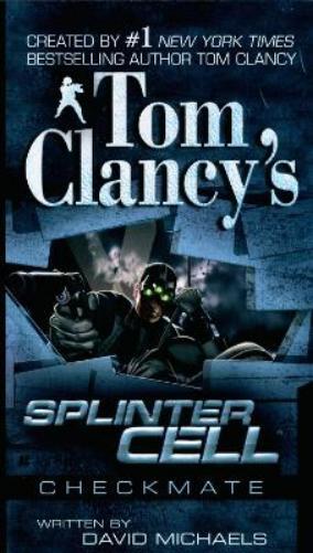 David Michaels Tom Clancy's Splinter Cell: Checkmate (Tascabile)