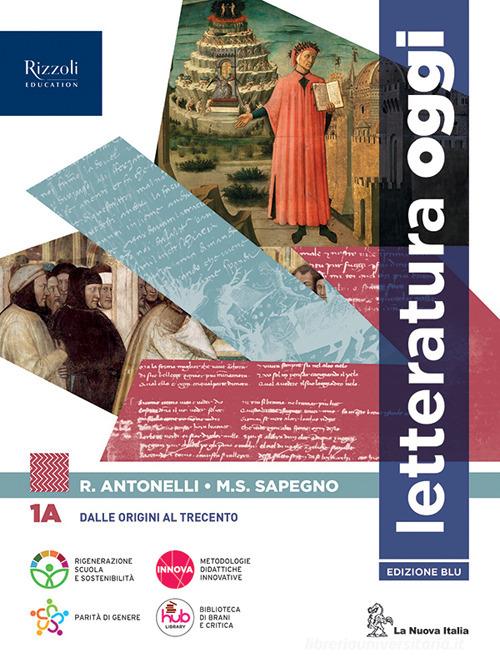 9788830217089 Letteratura oggi. Con Comunicare oggi. Per le Scuo...online vol.1A