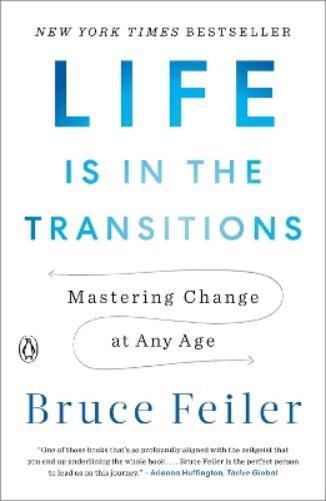 Bruce Feiler Life Is in the Transitions (Tascabile)