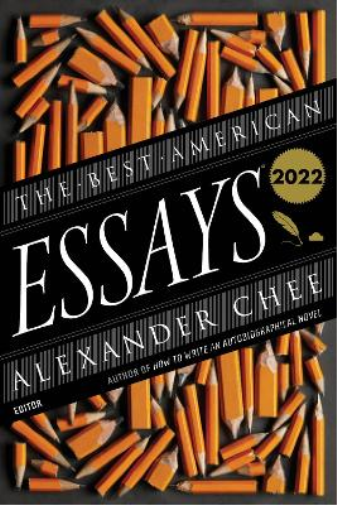 Robert Atwan Alexander Chee The Best American Essays 2022 (Tascabile)