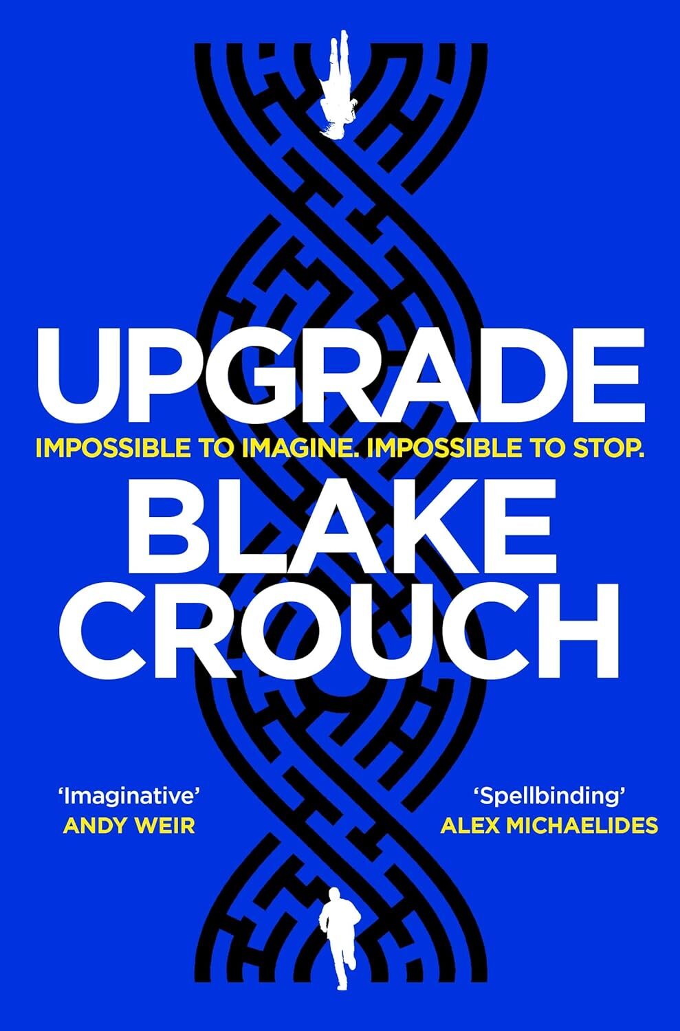 9781529045376 Upgrade: Blake Crouch - Blake Crouch