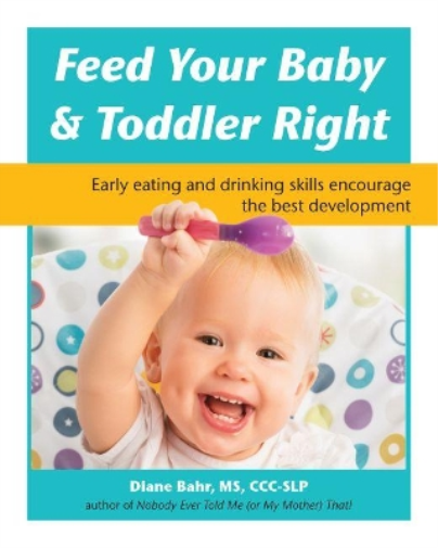 Diane Bahr Feed Your Baby & Toddler Right (Tascabile)