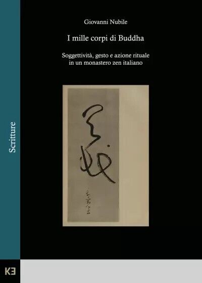 I mille corpi di Buddha di Giovanni Nubile, 2023, Kajak Edizioni