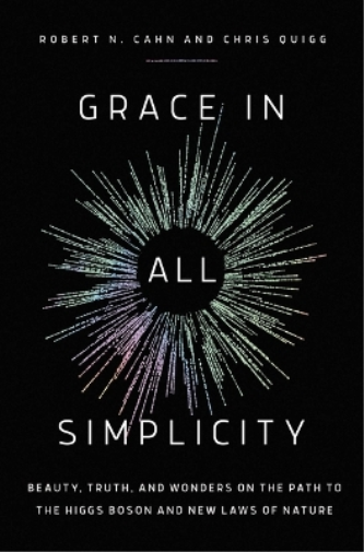 Robert N. Cahn Chris Quigg Grace in All Simplicity (Copertina rigida)