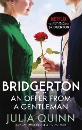 Julia Quinn Bridgerton: An Offer From A Gentleman (Bridgertons Book  (Tascabile)