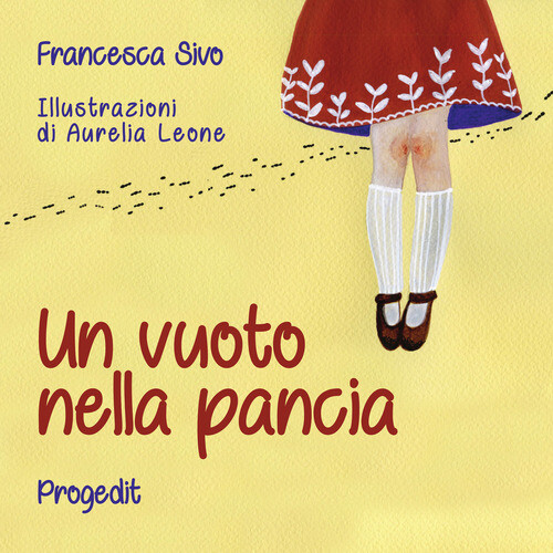VUOTO NELLA PANCIA. LETTERA A UNA MAESTRA (UN) SIVO FRANCESCA