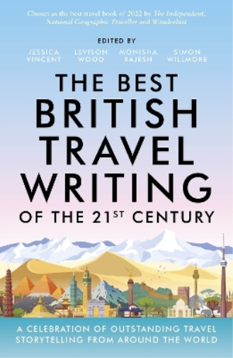 Jessica Vincent The Best British Travel Writing of the 21st Century (Tascabile)