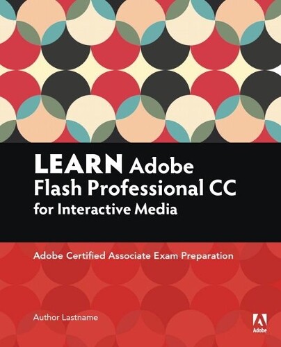 Joseph Labrecque Rob Schwa Learn Adobe Animate CC for Interactive Me (Tascabile)