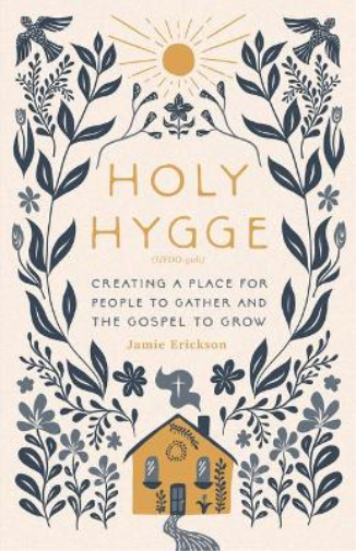 Jamie Erickson Holy Hygge (Tascabile)