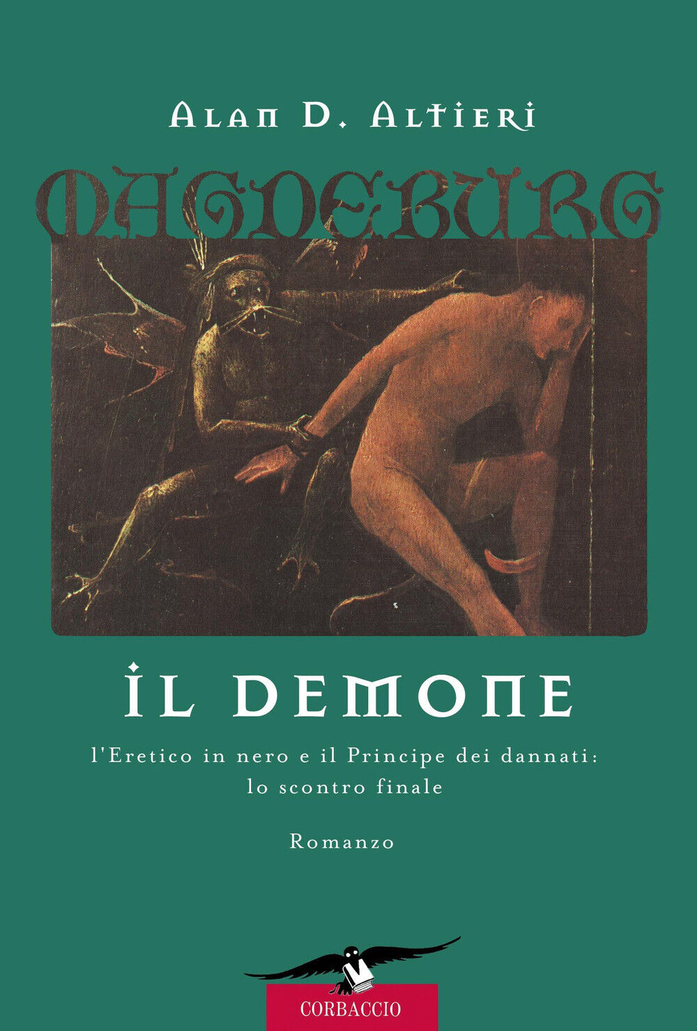 Il demone. Magdeburg - Altieri Alan D.