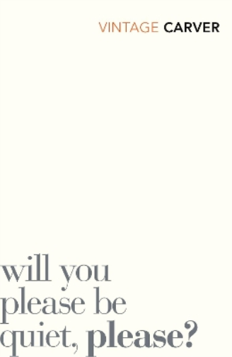Raymond Carver Will You Please Be Quiet, Please? (Tascabile)