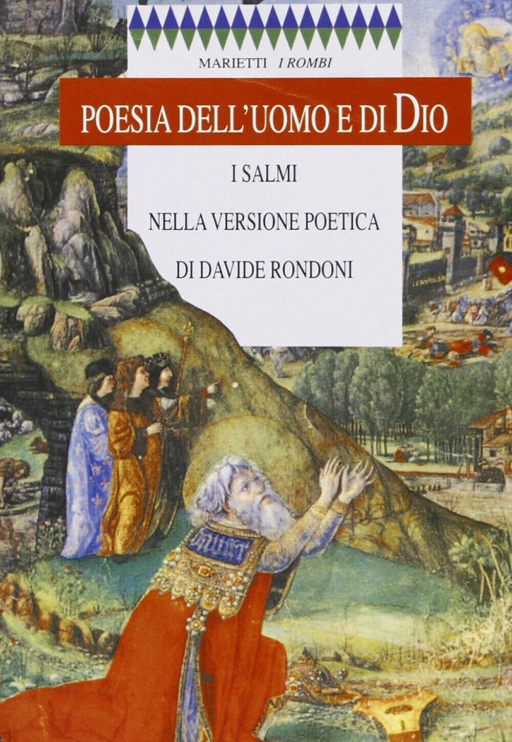 Poesia dell'uomo e di Dio. I Salmi nella versione poetica di Davide Rondon...