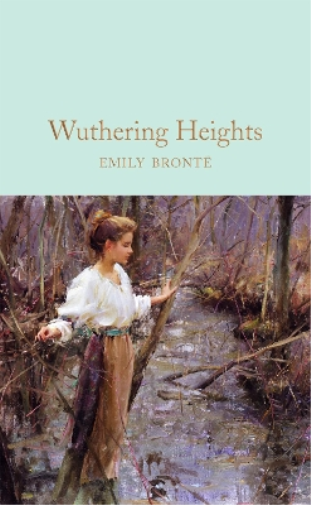 Emily Brontë Wuthering Heights (Copertina rigida) Macmillan Collector's Library