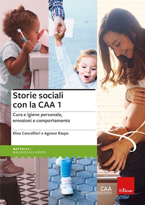 STORIE SOCIALI CON LA CAA. VOL. 1  - CANCELLIERI ELISA, RASPA AGNESE - Erickson
