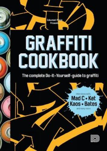 Bjorn Almqvist Graffiti Cookbook (Tascabile)