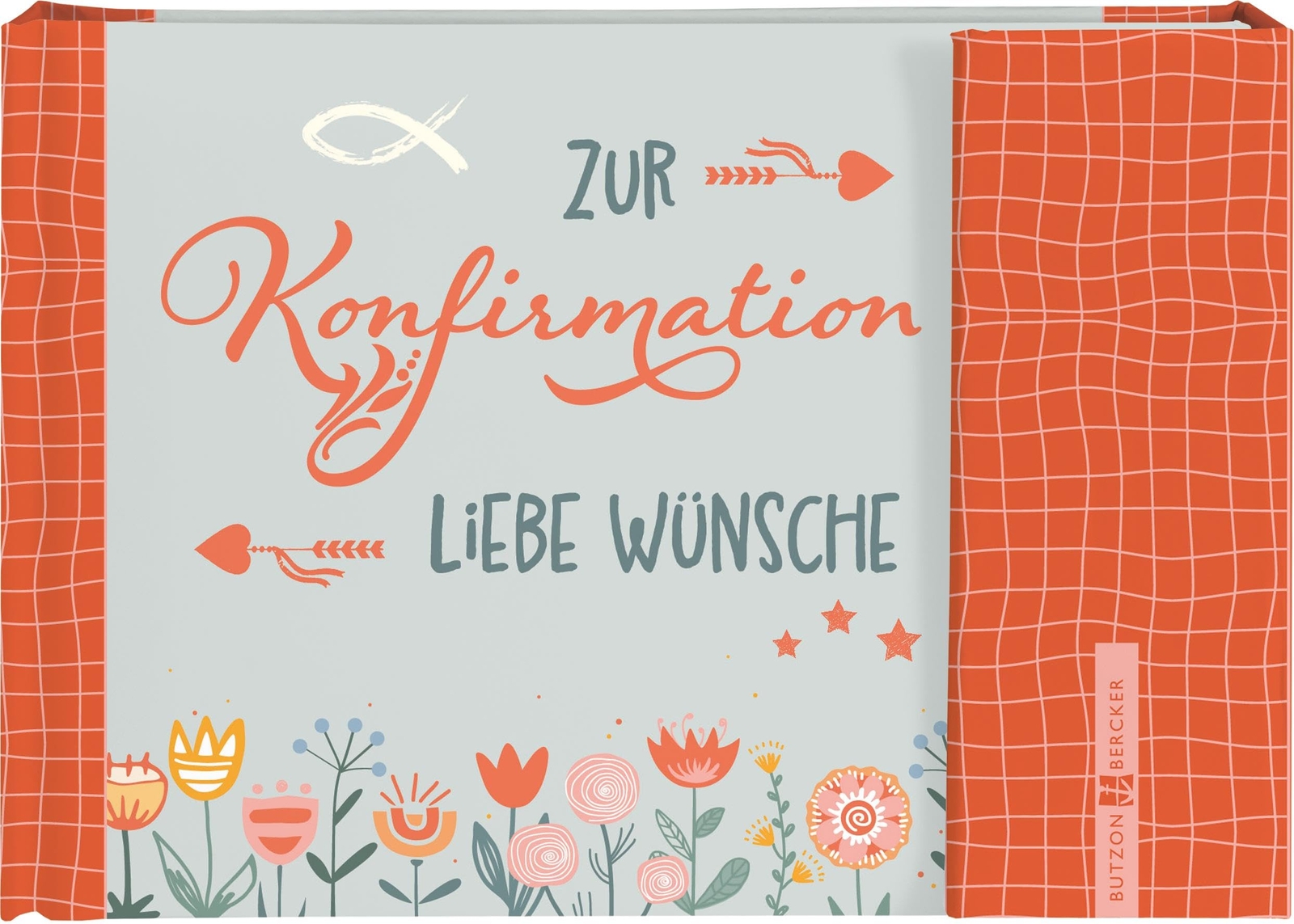 Butzon & Bercke Zur Konfirmation liebe Wünsche: Geldgeschenkb (Copertina rigida)