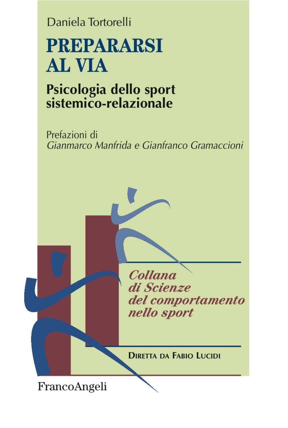 9788891728456 Prepararsi al via. Psicologia dello sport sistemico-relazionale -