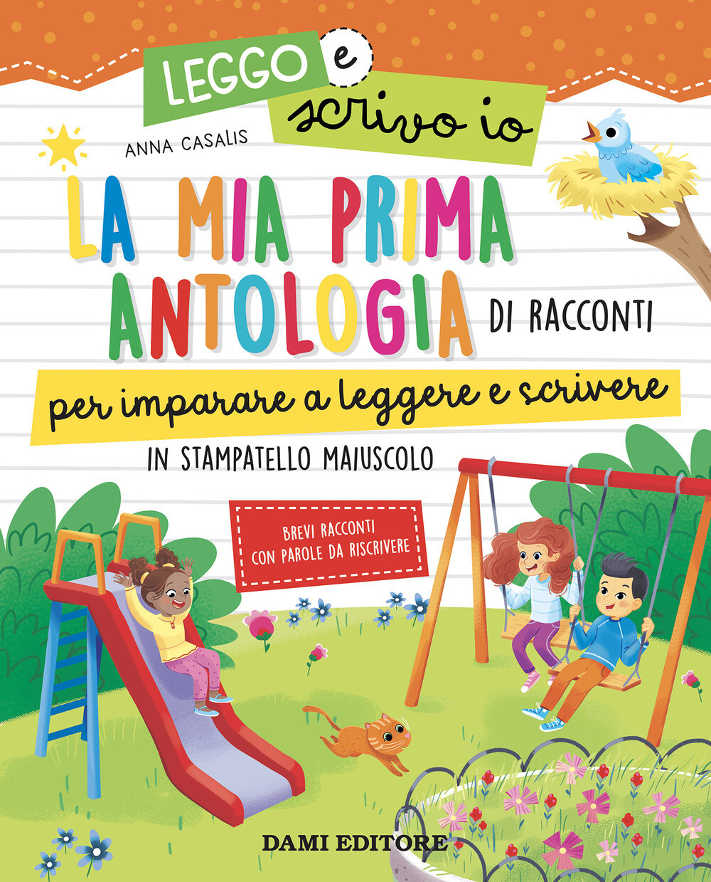 Libri Anna Casalis - La Mia Prima Antologia Di Racconti Per Imparare A Leggere E