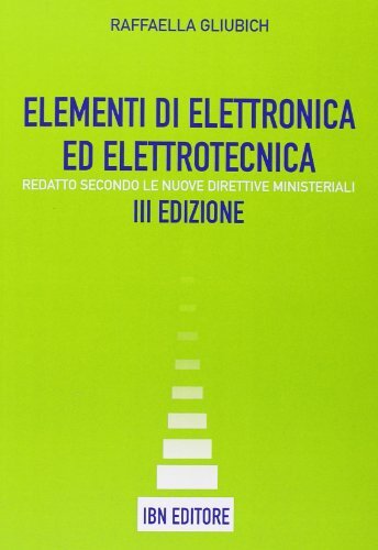 9788875651299 Elementi di elettronica ed elettrotecnica. Per le ... Volume Unico