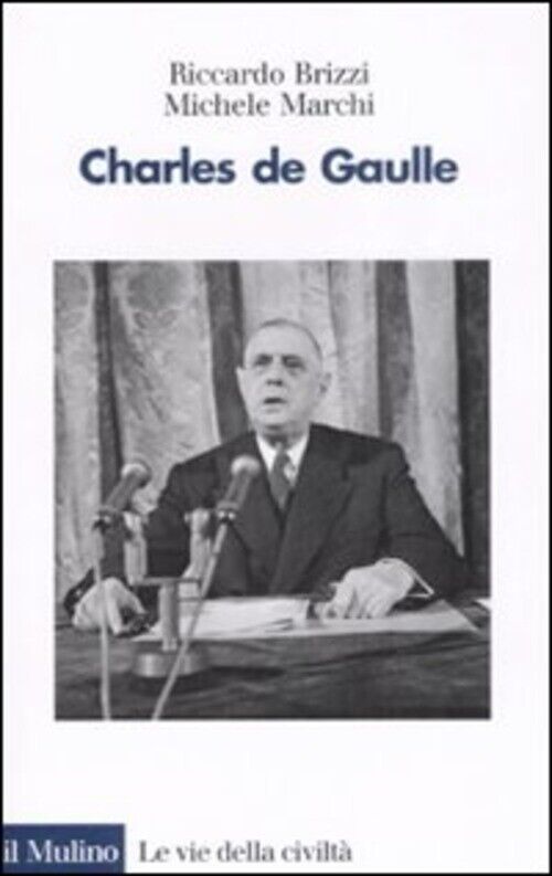 CHARLES DE GAULLE BRIZZI RICCARDO, MARCHI MICHEL