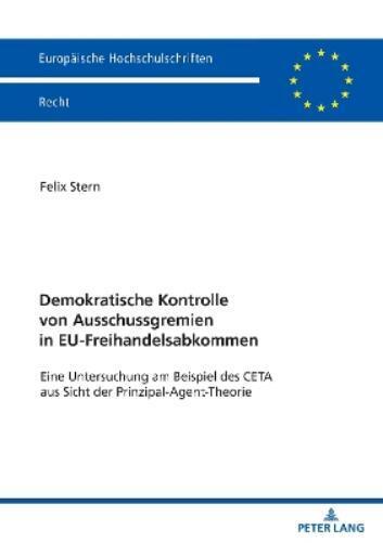 Felix Stern Demokratische Kontrolle von Ausschussgremien in EU-Freih (Tascabile)