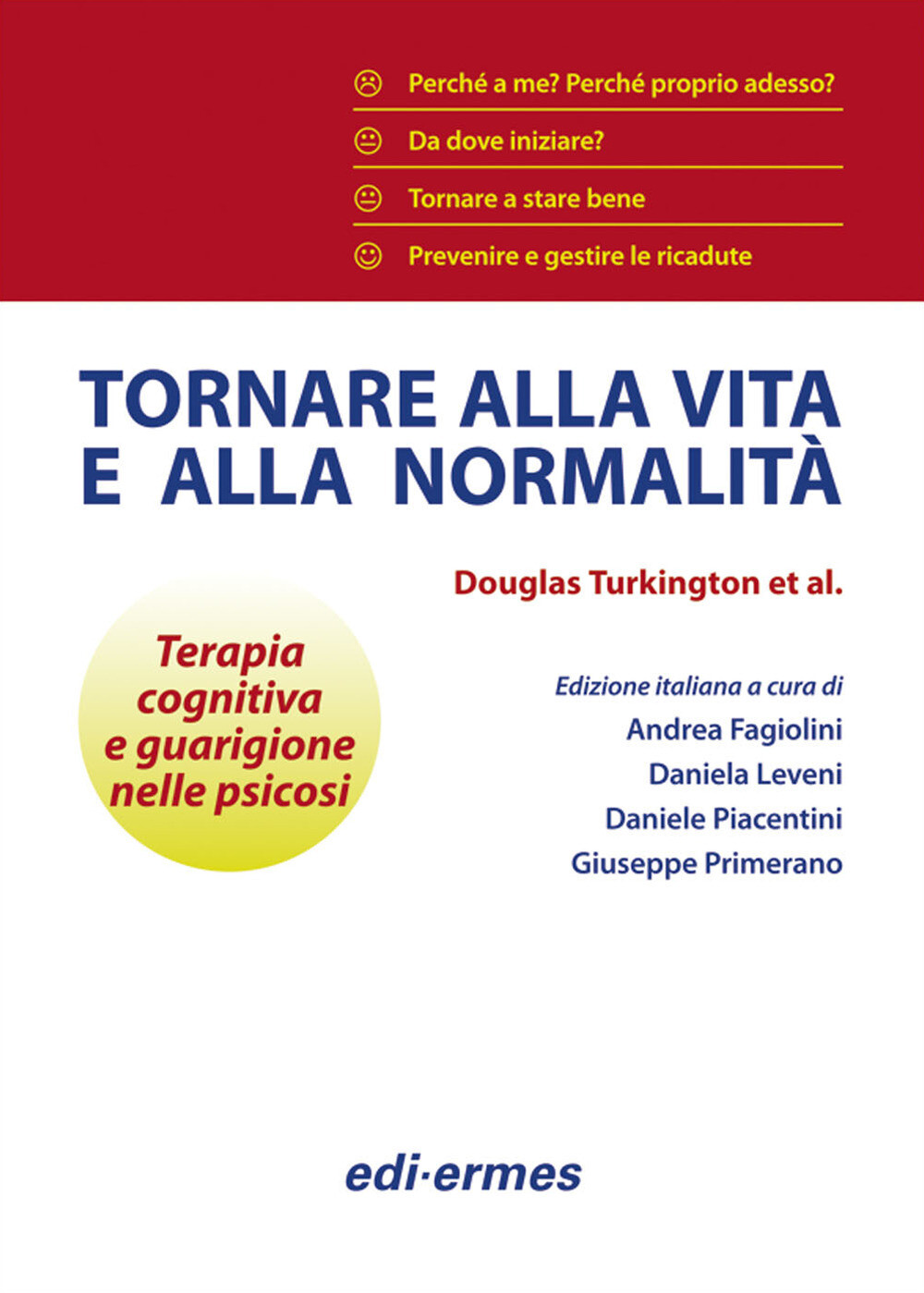 Tornare alla vita e alla normalità - Turkington Douglas, Kingdon David, Ra...