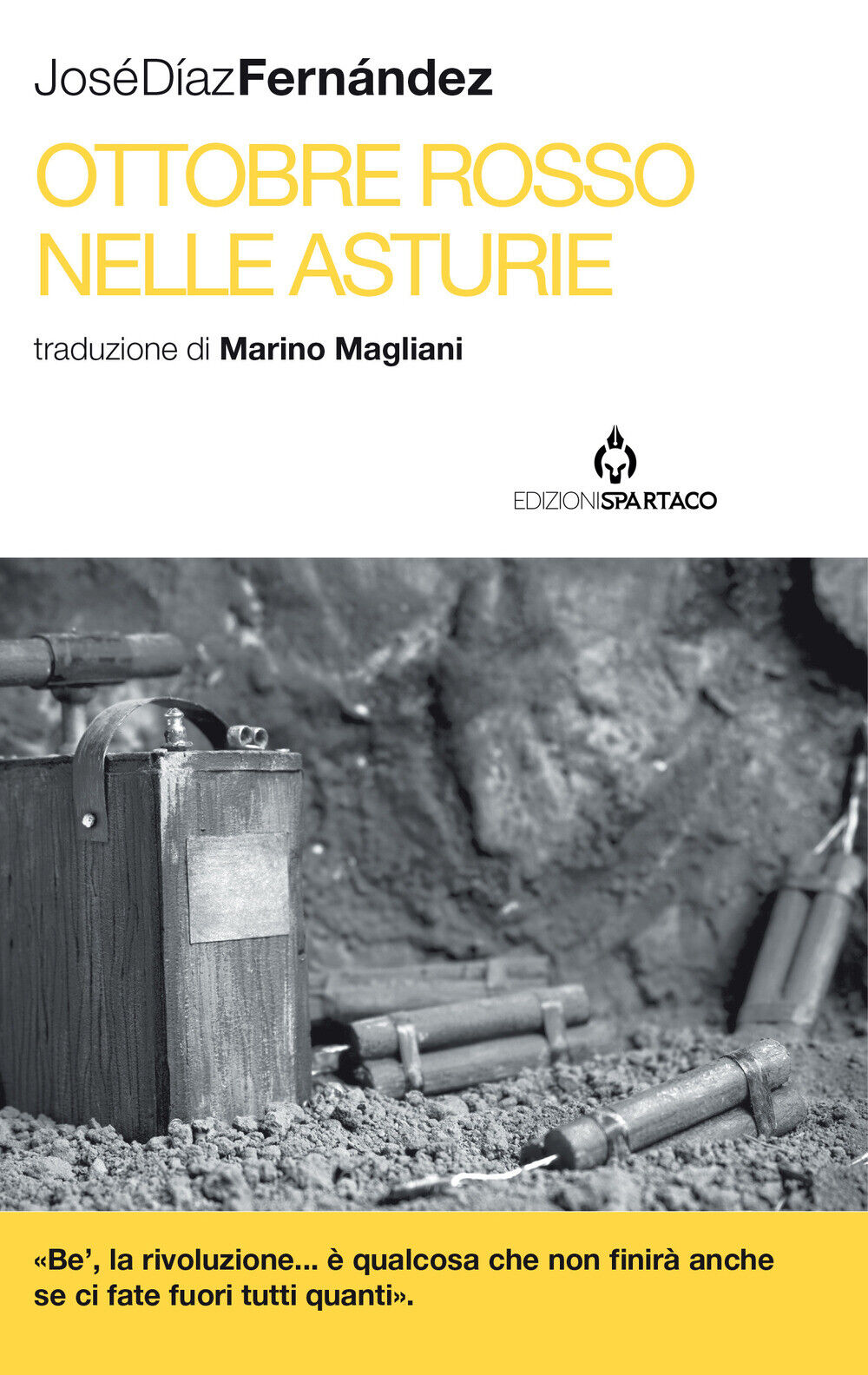 Ottobre rosso nelle Asturie. Storia della rivoluzione - Díaz Fernández José