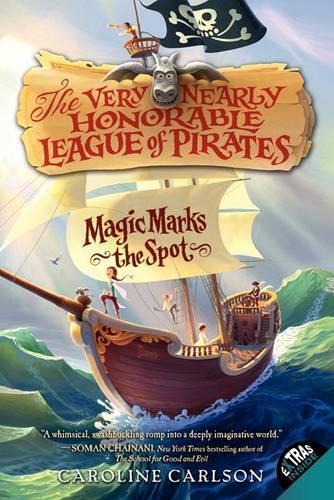 Caroline Carlson Magic Marks the Spot (Tascabile)