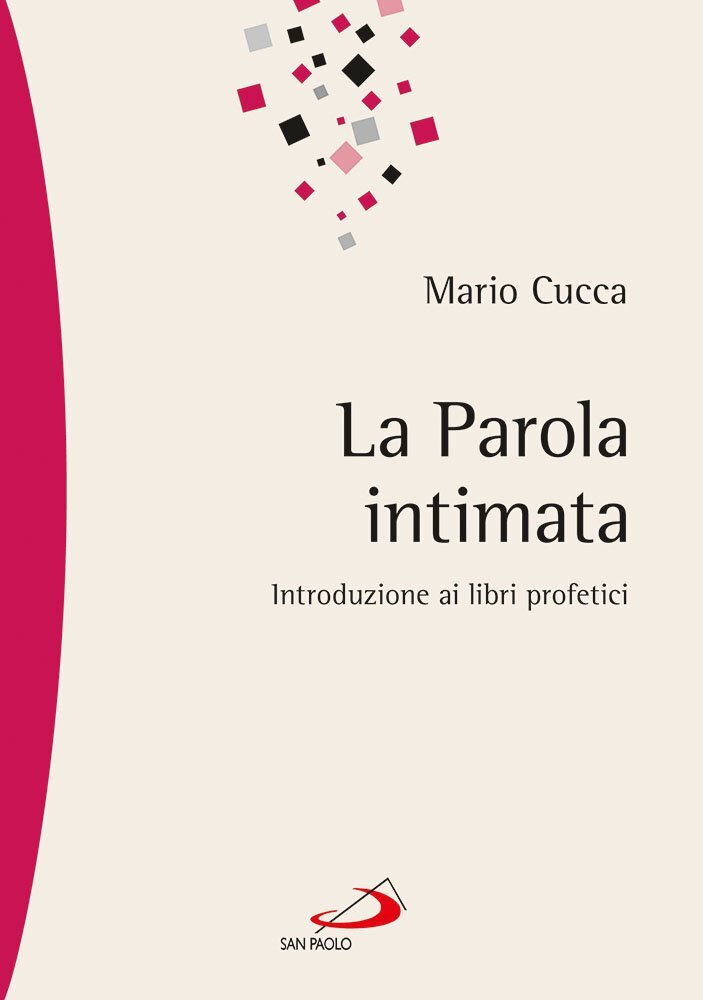 Libri Mario Cucca - La Parola Intimata. Introduzione Ai Libri Profetici