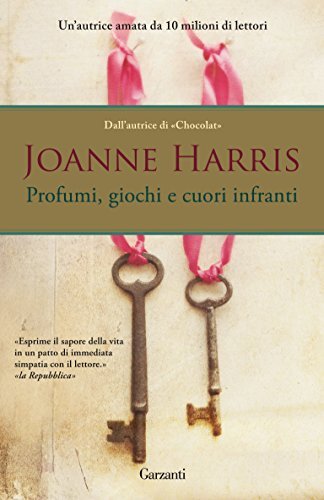 Libri Joanne Harris - Profumi, Giochi E Cuori Infranti