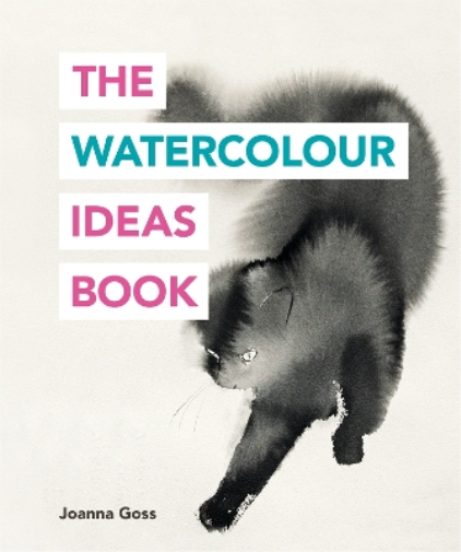 Joanna Goss The Watercolour Ideas Book (Tascabile) Art Ideas Books
