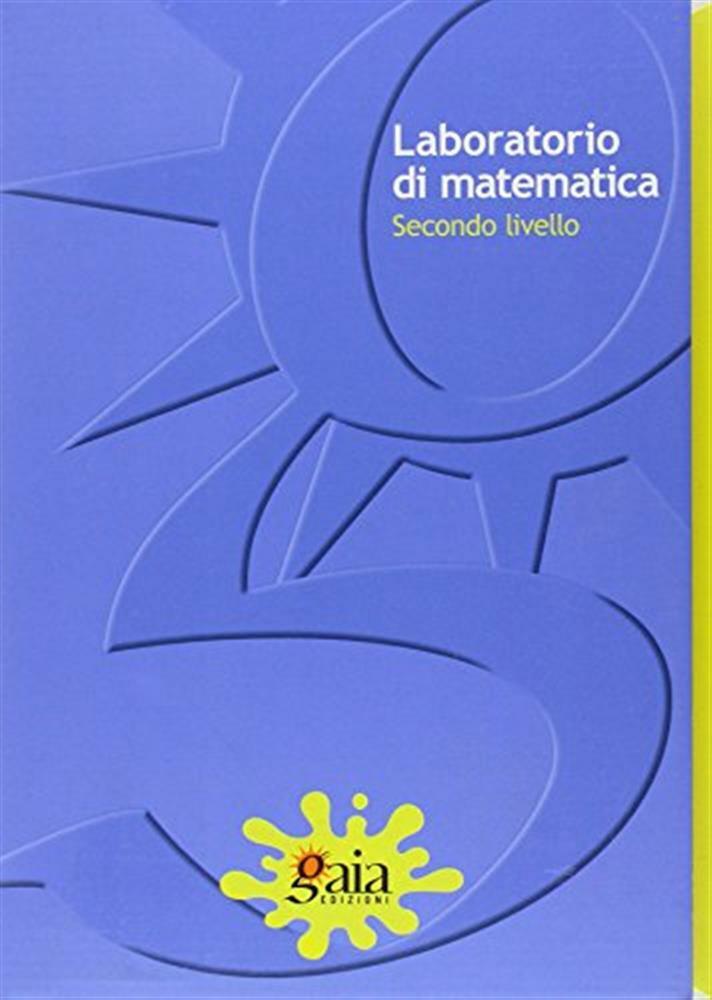 Laboratorio di matematica per lo sviluppo, il recupero e il potenziamento ...