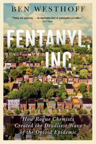 Ben Westhoff Fentanyl, Inc. (Tascabile)