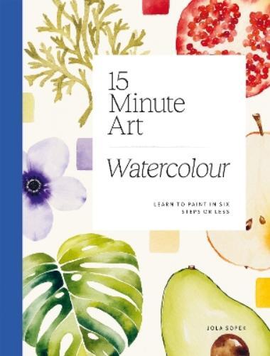 Jola Sopek 15-minute Art Watercolour (Tascabile)