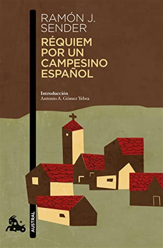 Requiem por un campesino español - Sender Ramon J.