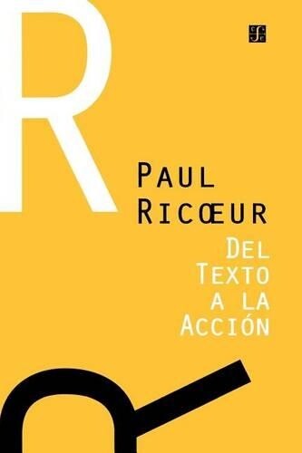 Paul Ricoeur del Texto a la Accion (Tascabile)