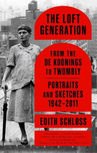 Edith Schloss The Loft Generation (Tascabile)