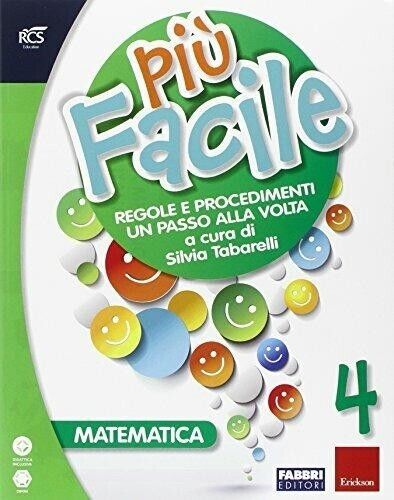 Più FACILE 4° MATEMATICA, REGOLE E PROCEDIMENTI. FABBRI SCUOLA Primaria
